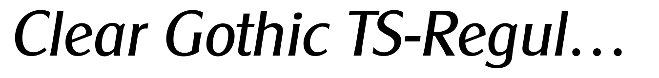 Clear Gothic TS-Regular Italic